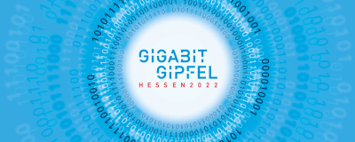 Gigabitgipfel Hessen 2022 Gigabitgipfel Hessen 2022